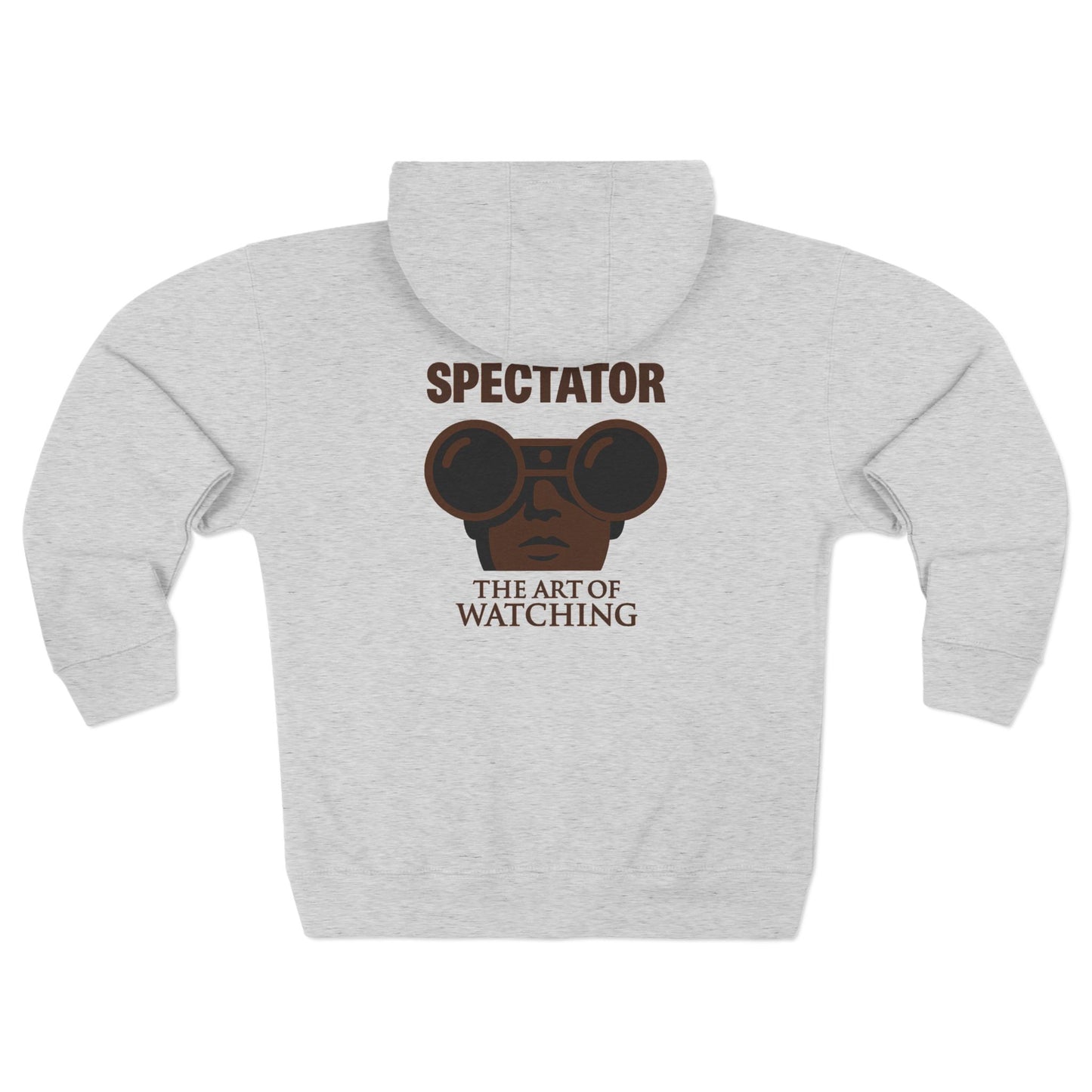 Spectator Unisex "THE ART OF WATCHING" Zip Hoodie | A Visual Manifesto for the Modern Observer.  Embrace the Spectator in you.